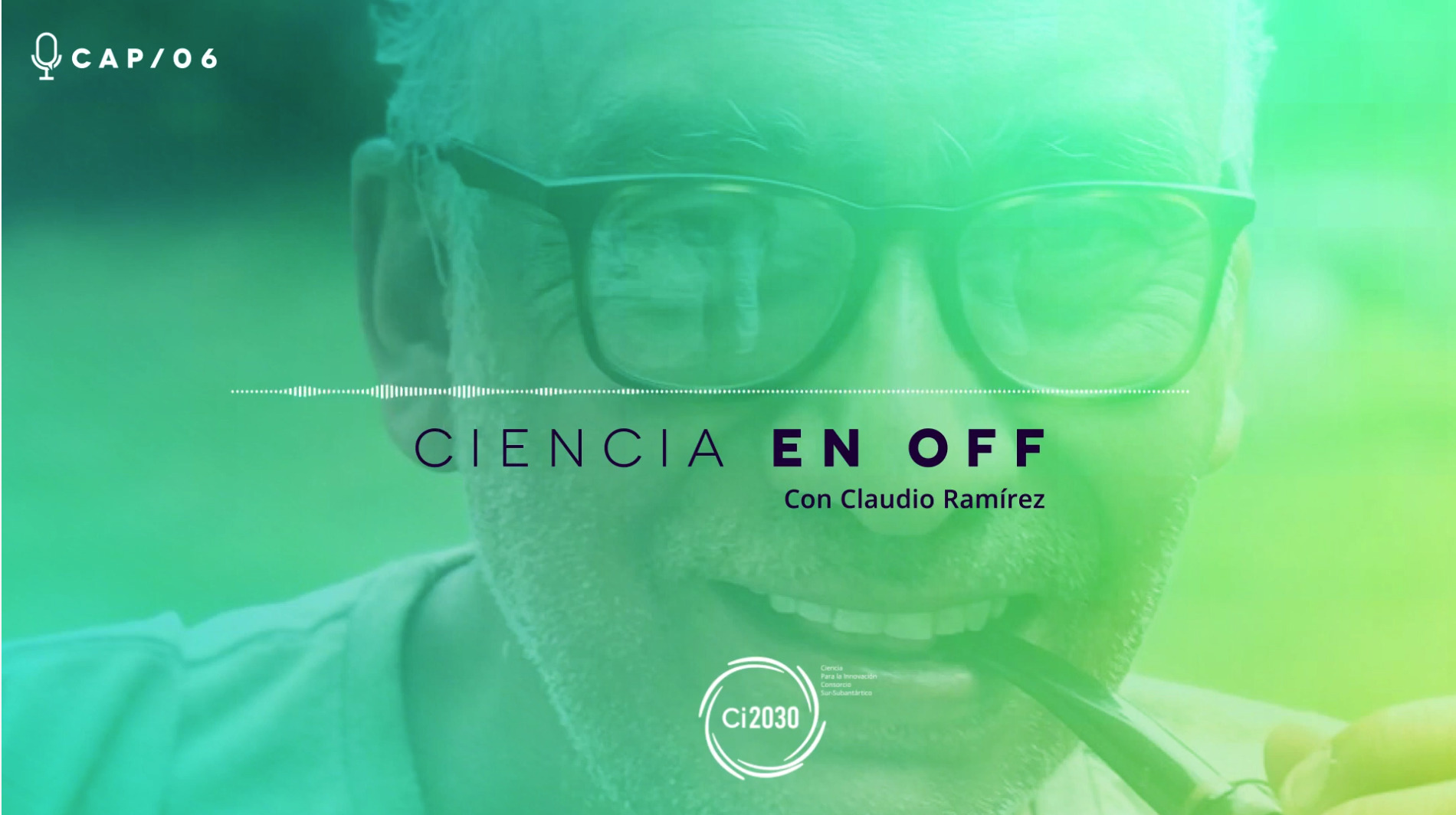 Ciencia en OFF con Claudio Ramírez